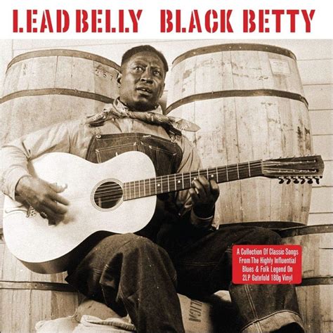 Apr 5, 2022 · Learn the history and meaning of the song "Black Betty" by Ram Jam, a rocker based on a work song about a woman or a whip. Find out how the song was first recorded by musicologists and how it was adapted by Lead Belly and other artists. Read the lyrics of the original and modern versions of the song. 